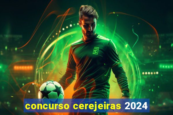 concurso cerejeiras 2024